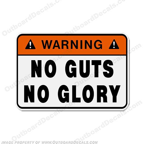 Funny Label Decal - No Guts No Glory! INCR10Aug2021