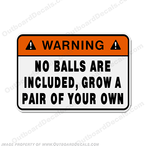 Funny Label Decal - No Balls Included... INCR10Aug2021