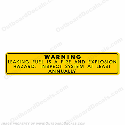 Warning Decal - Leaking Fuel...Inspect System INCR10Aug2021
