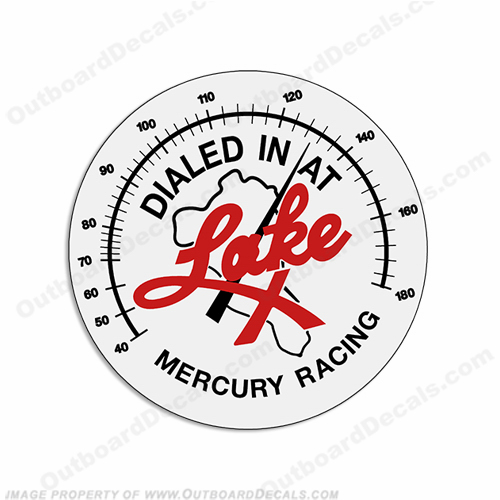 Mercury Racing "Dialed in at Lake X" Decal INCR10Aug2021