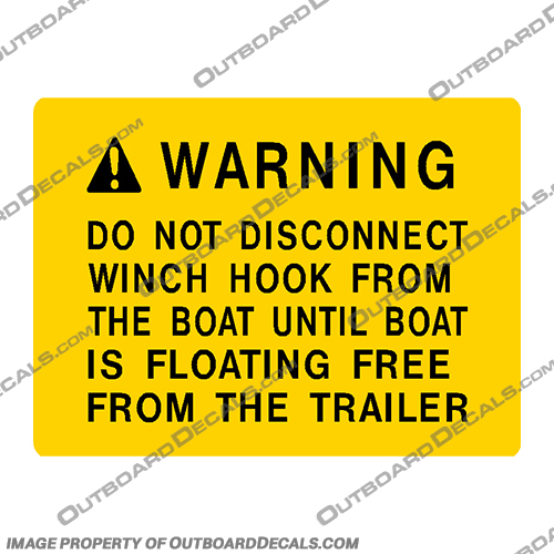 Boat Warning Label Decal - Do Not Disconnect Boat From Trailer... Boat, Warning, Label, Decal, Do, not, disconnect, boat, from, trailer,